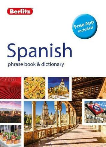 Berlitz Phrase Book & Dictionary Spanish (Bilingual dictionary): (Berlitz Phrasebooks 5th Revised edition)