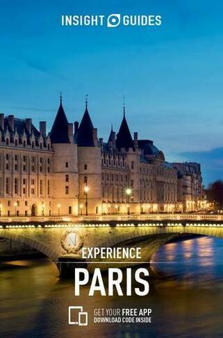 Insight Guides Experience Paris (Travel Guide with Free eBook)