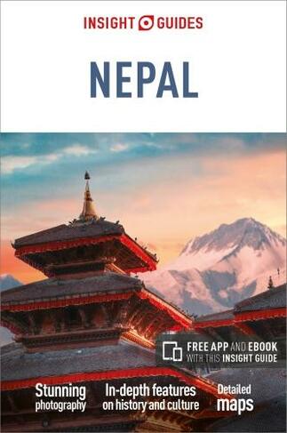 Insight Guides Nepal (Travel Guide with Free eBook): (Insight Guides Main Series 7th Revised edition)