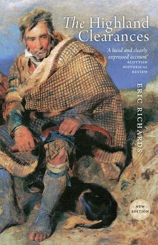 The Highland Clearances: (New edition)