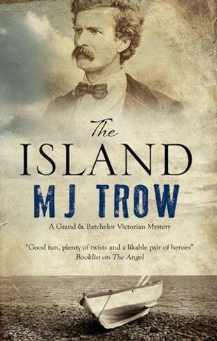 The Island: (A Grand & Batchelor Victorian Mystery Main)