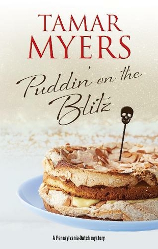 Puddin' on the Blitz: (A Pennsylvania-Dutch mystery Main)