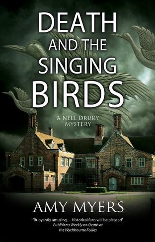 Death and the Singing Birds: (A Nell Drury mystery Main)