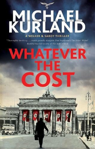 Whatever the Cost: (A Welker & Saboy thriller Main)