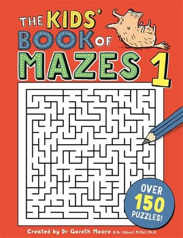 The Kids' Book of Mazes 1: (Buster Puzzle Books)