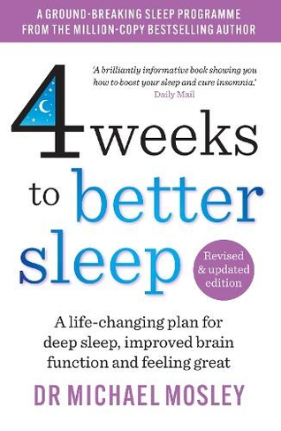 4 Weeks to Better Sleep: The Sunday Times Bestseller