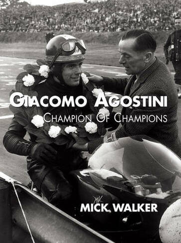 Giacomo Agostini - Champion of Champions: (First Paperback Edition)
