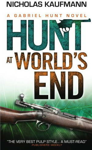 Gabriel Hunt - Hunt at World's End: (Gabriel Hunt)