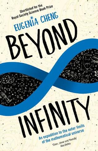 Beyond Infinity: An expedition to the outer limits of the mathematical universe (Main)
