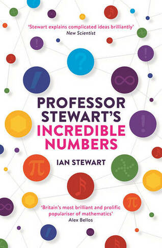 Professor Stewart's Incredible Numbers: (Main)
