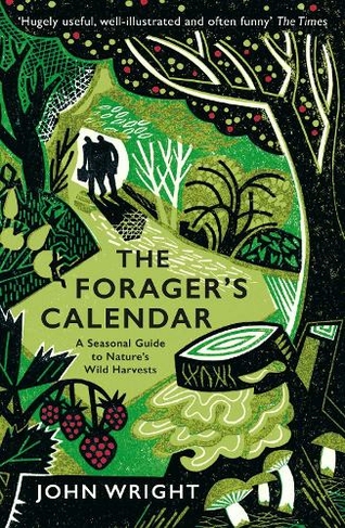 The Forager's Calendar: A Seasonal Guide to Nature's Wild Harvests (Main)