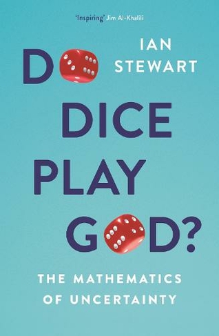 Do Dice Play God?: The Mathematics of Uncertainty (Main)