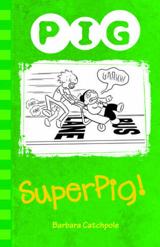 Superpig!: (PIG)