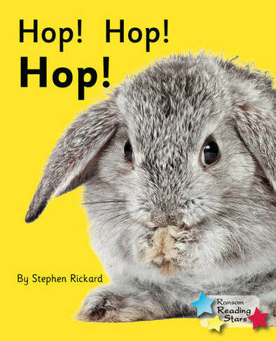 Hop! Hop! Hop!: (Reading Stars)