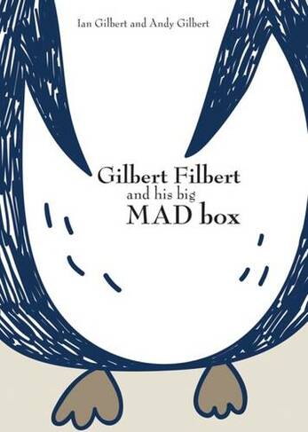Gilbert Filbert and his big MAD box