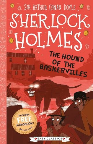 The Hound of the Baskervilles (Easy Classics): (The Sherlock Holmes Children's Collection (Easy Classics) 6)