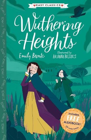Wuthering Heights (Easy Classics): (The Complete Bronte Sisters Children's Collection 1)