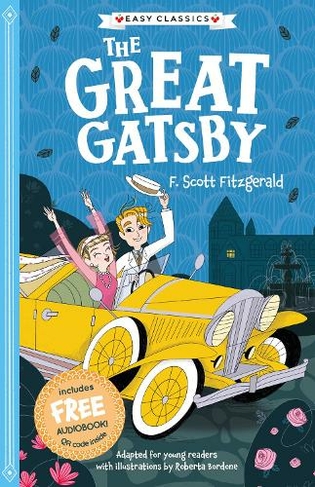 The Great Gatsby (Easy Classics): (The American Classics Children's Collection 1)