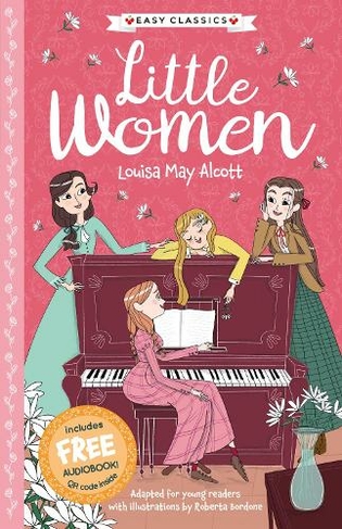 Little Women (Easy Classics): (The American Classics Children's Collection 2)