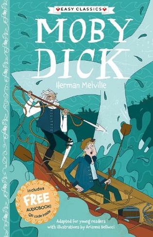 Moby Dick (Easy Classics): (The American Classics Children's Collection 4)
