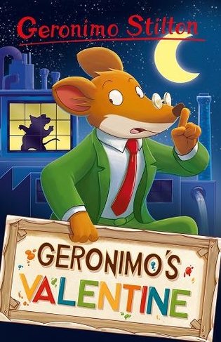Geronimo Stilton: Geronimo's Valentine: (Geronimo Stilton - Series 5 16)