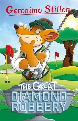 Geronimo Stilton: The Great Diamond Robbery: (Geronimo Stilton - Series 5 9)