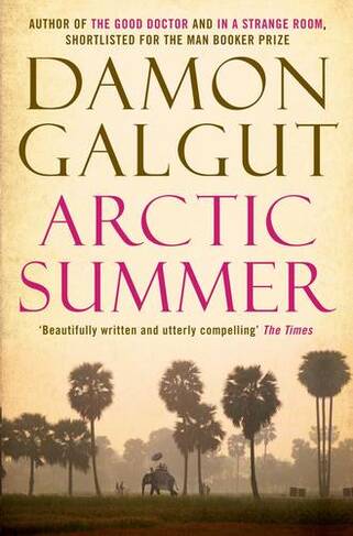 Arctic Summer: Author of the 2021 Booker Prize-winning novel THE PROMISE (Main)
