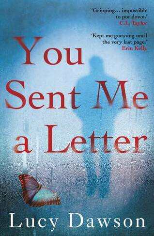 You Sent Me a Letter: A fast paced, gripping psychological thriller (Main)
