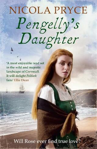 Pengelly's Daughter: A sweeping historical romance for fans of Bridgerton (Cornish Saga Main)