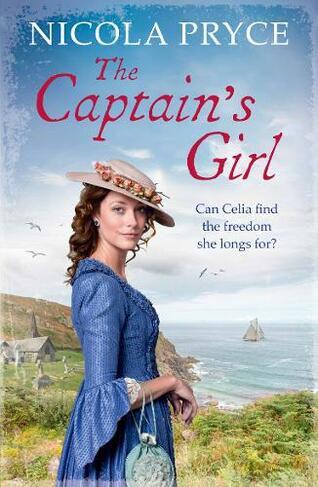 The Captain's Girl: A sweeping historical saga for fans of Bridgerton (Cornish Saga Main)