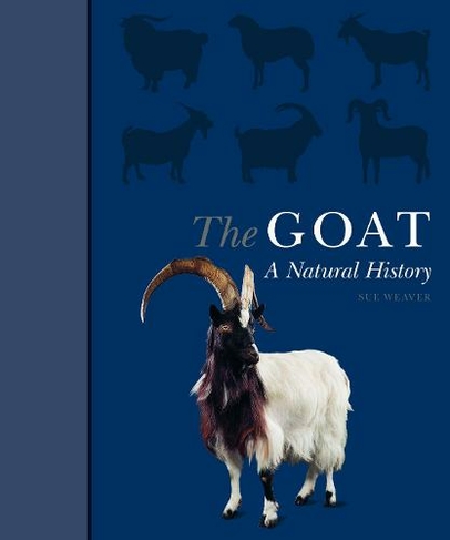 The Goat: (A Natural History)