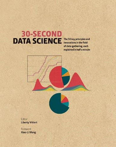 30-Second Data Science: (30 Second)