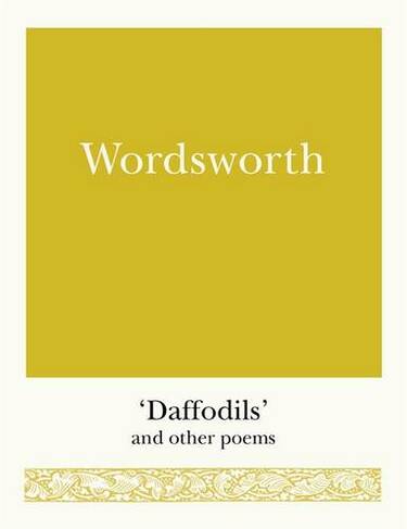 Wordsworth: 'Daffodils' and Other Poems (Pocket Poets)