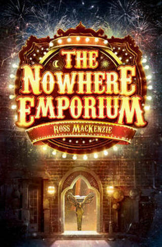 The Nowhere Emporium: (Kelpies 1)