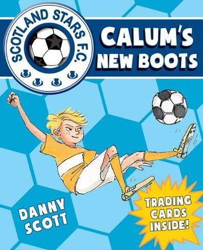 Calum's New Boots: (Young Kelpies 2)
