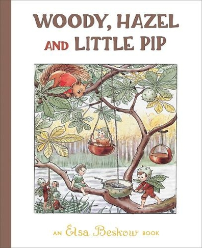 Woody, Hazel and Little Pip: (2nd Revised edition)
