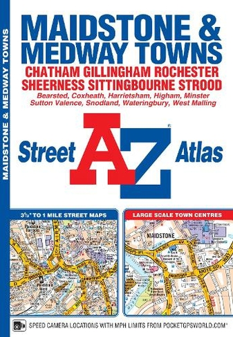 Maidstone and Medway Towns A-Z Street Atlas: (New Eighth edition)