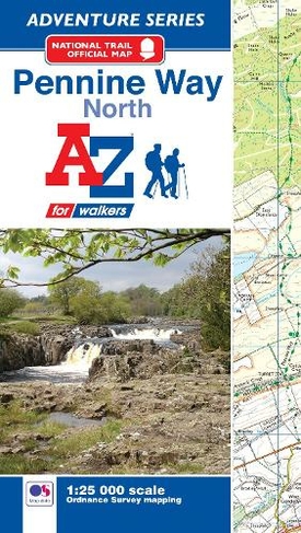 Pennine Way National Trail Official Map North: With Ordnance Survey Mapping (A -Z Adventure Series)