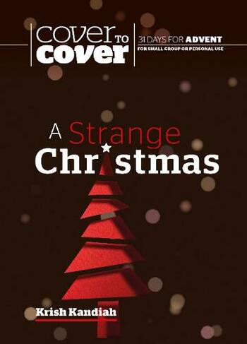A Strange Christmas: Cover to Cover Advent Study Guide (Cover to Cover Advent Guide)