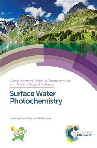 Surface Water Photochemistry: (Comprehensive Series in Photochemical & Photobiological Sciences)