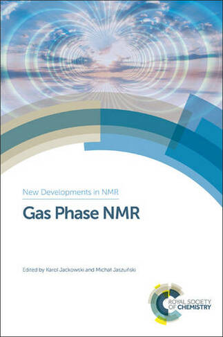 Gas Phase NMR: (New Developments in NMR Volume 6)