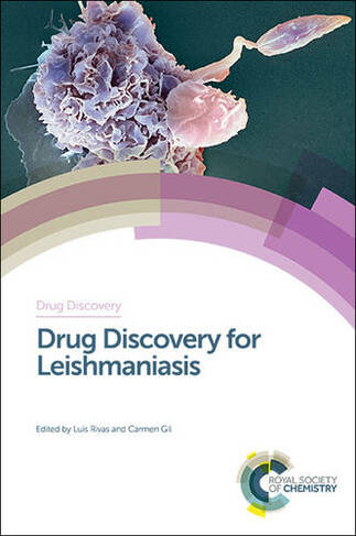 Drug Discovery for Leishmaniasis: (Drug Discovery Volume 60)