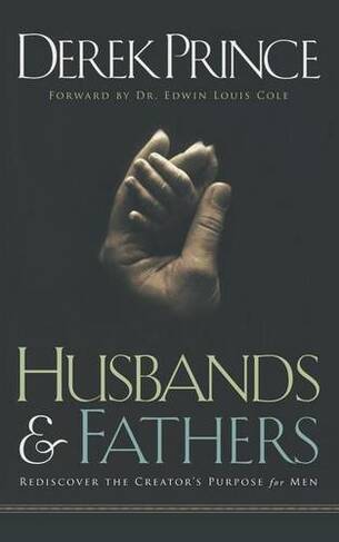 Husbands and Fathers: (New edition)