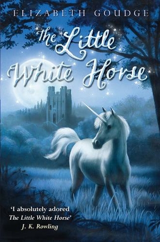 The Little White Horse: (New edition)