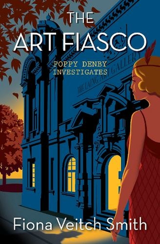 The Art Fiasco: (Poppy Denby Investigates New edition)