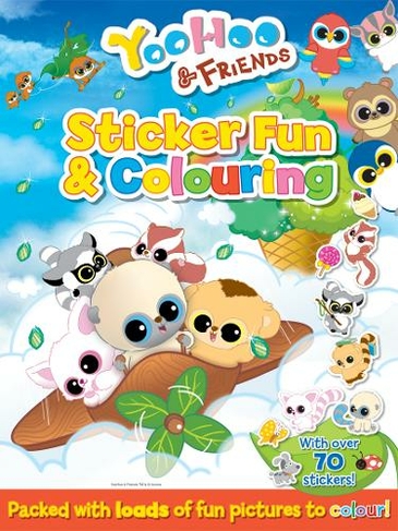 Sticker Fun and Colouring: (YooHoo & Friends Sticker Fun)