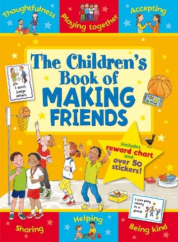 The Children's Book of Making Friends: (Star Rewards - Life Skills for Kids)