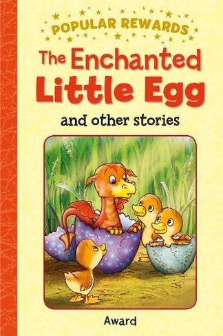 The Enchanted Little Egg: (Popular Rewards)