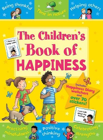 The Children's Book of Happiness: (Star Rewards - Life Skills for Kids)