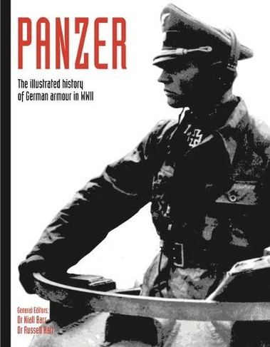 Panzer: The illustrated history of German armour in WWII